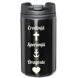 Pahar termos expres negru, Credinta, Speranta, Dragoste